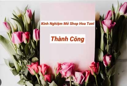 Lập kế hoạch từng bước để mở shop hoa thành công